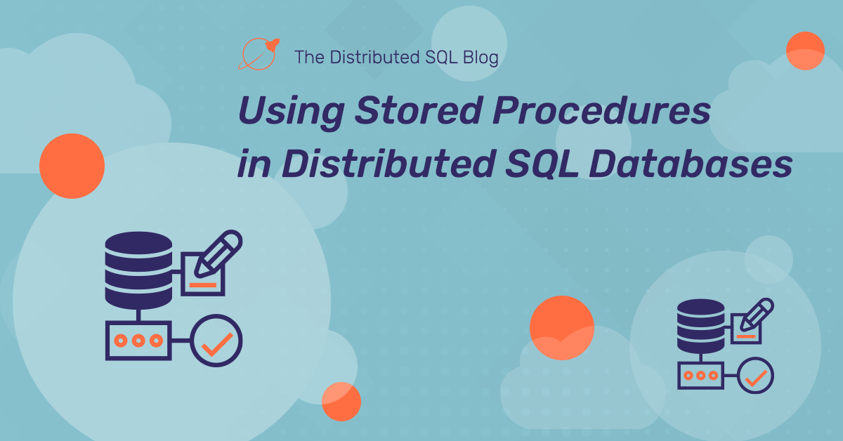 using-stored-procedures-in-distributed-sql-databases-yugabyte