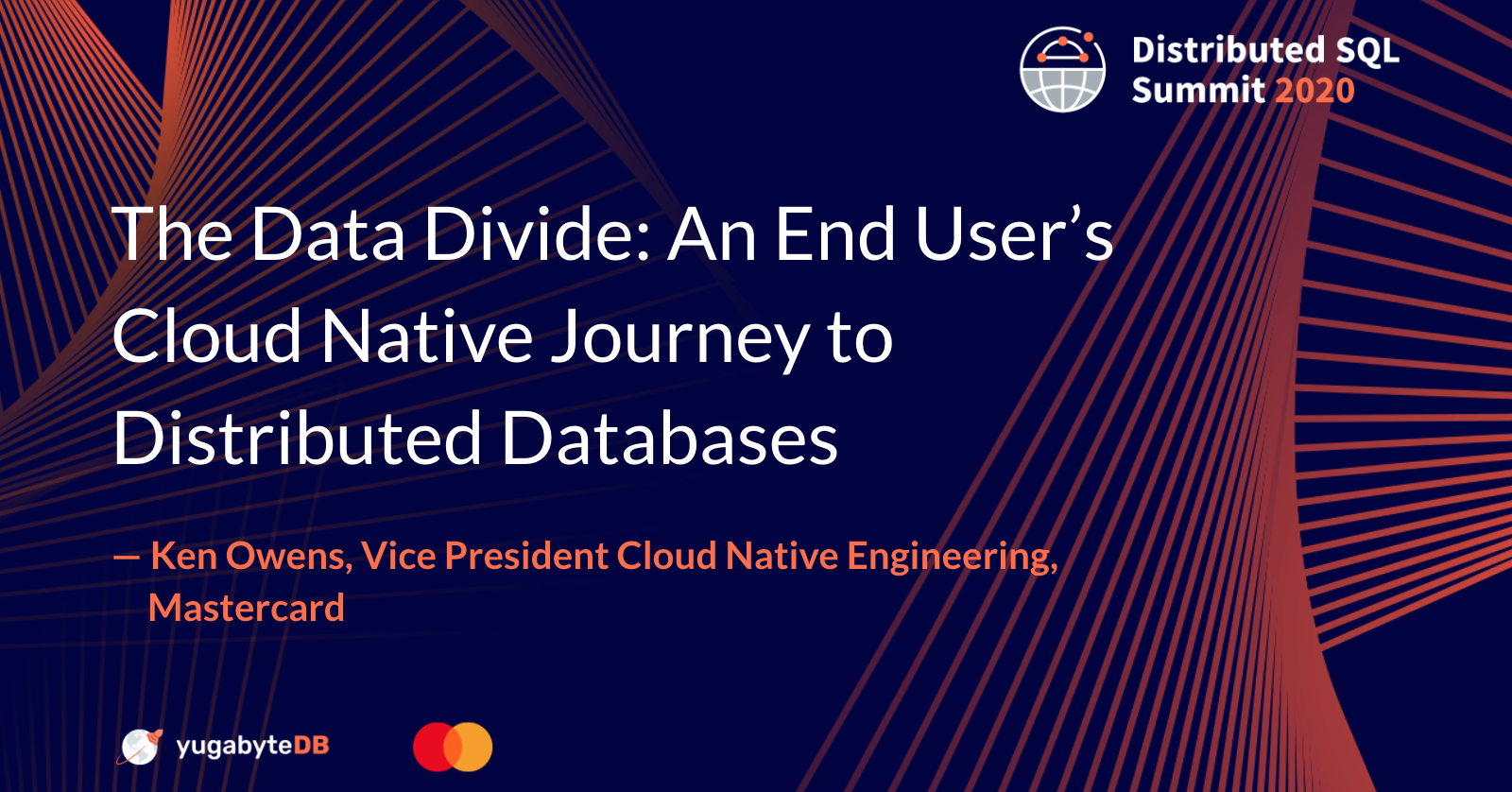 Mastercard’s Cloud Native Journey to Distributed Databases| Yugabyte